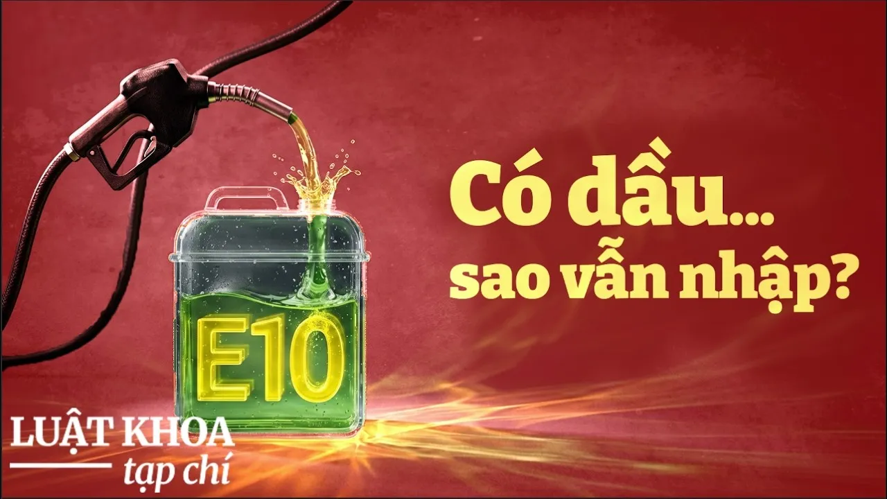 Vì sao Việt Nam có dầu mỏ nhưng vẫn nhập xăng?